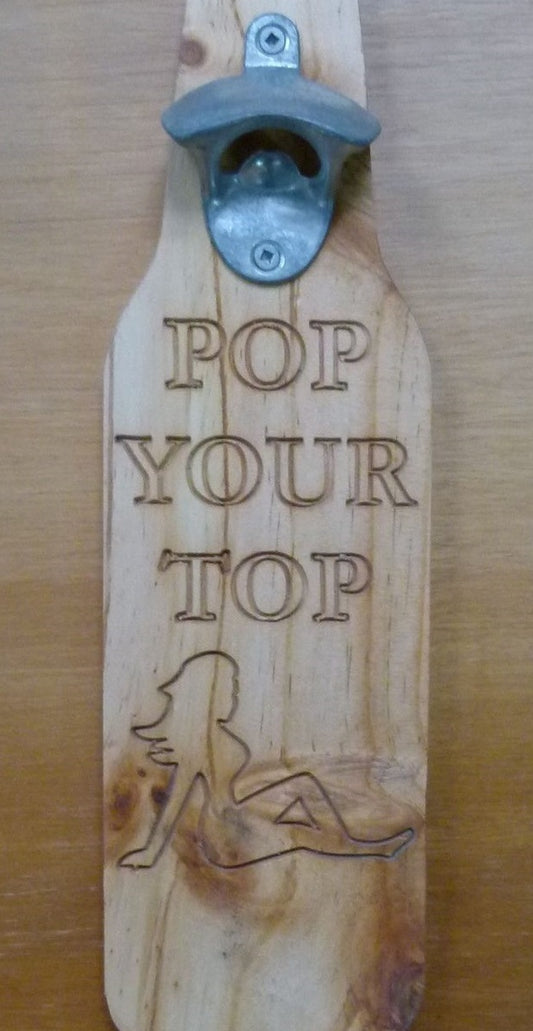 Wall Mounted Bottle Opener "Pop Your Top"